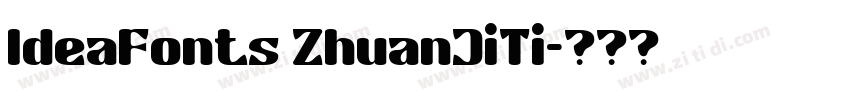 IdeaFonts ZhuanJiTi字体转换
